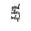 soldes en ligne DECLIKTABLEAU Tableau Quotes Good Vibes Only 60×60 11